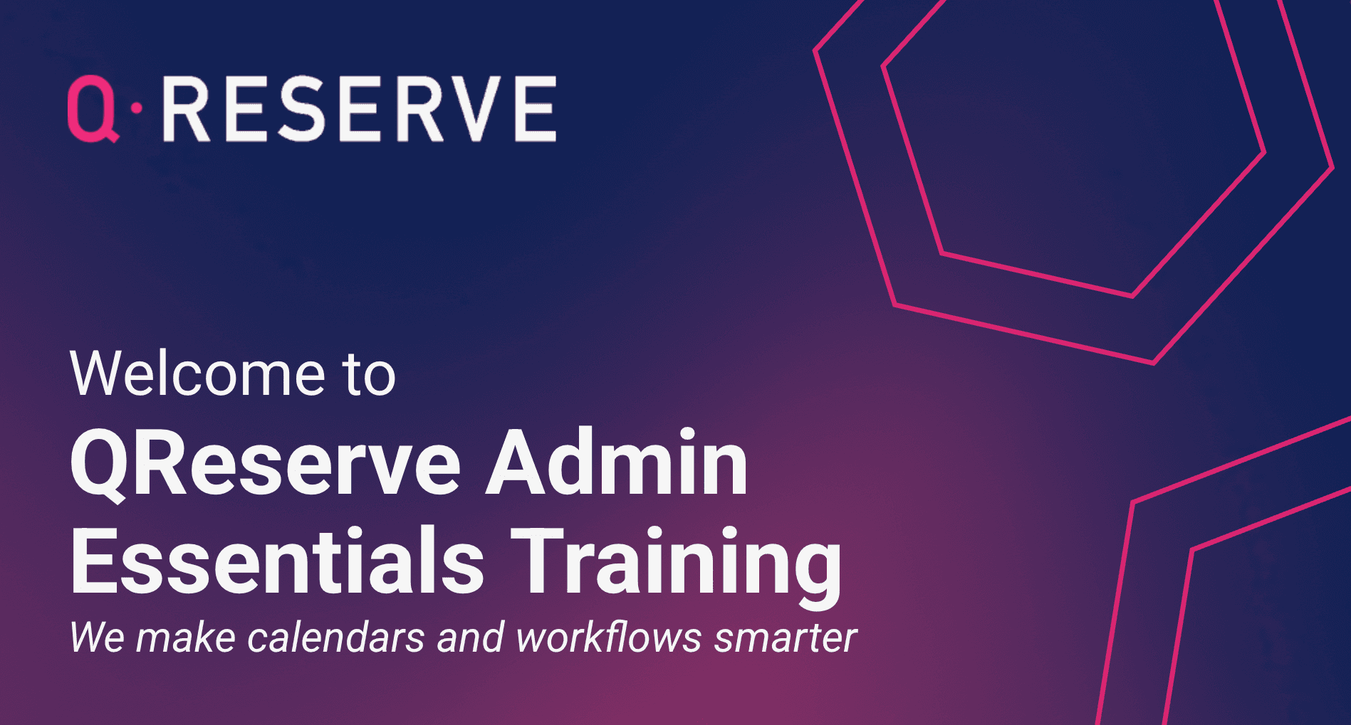  QReserve Admin Essentials Training